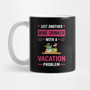 Wine Drinker Vacation Holiday Mug